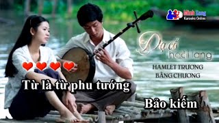 Dạ Cổ Hoài Lang Karaoke - Tone Nam