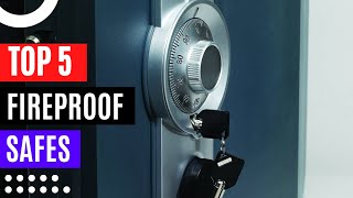 Top 5 Fireproof Safes Review 2023