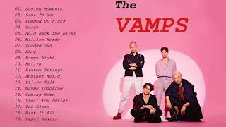 Best Of Song The Vamps 2021 - The Vamps Greatest Hits Full Album NEW Playlist 2021