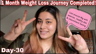 1 Month Weight Loss Journey Day-30 || 1 Month Completed 😊 ||