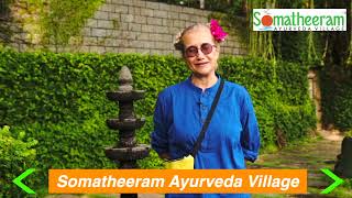 Ms. Severina thanks a lot for staying at Somatheeram Ayurveda Village for 21 days Ayurveda treatment