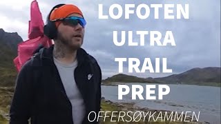 Prep for LOFOTEN ULTRA TRAIL 2023