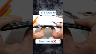 ZTE axon 30 bend test💀❌