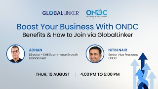 Boost Your Business With ONDC: Benefits & How to Join via GlobalLinker | 10 August 2023