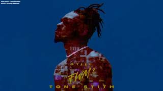 TONE STITH - I DON'T WANNA ( s l o w e d   +   r e v e r b )