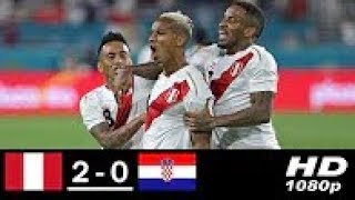 Peru vs Croatia 2-0 All Goals & Highlights 24/03/2018 HD