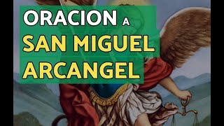 Oración a San Miguel Arcangel | ALEJA LA MALDAD