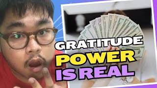 GRATITUDE POWER IS REAL (TAGALOG)