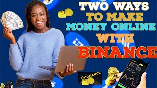 Two ways to make money with  Binance💴💴