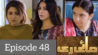 Mayi Ri Episode 48 - 18 August 2023