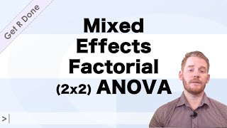 Get R Done | R Stats Tutorials: Mixed Effects Factorial (2x2) ANOVA