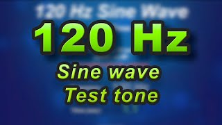 120 Hz sine wave - frequency test tone sound check