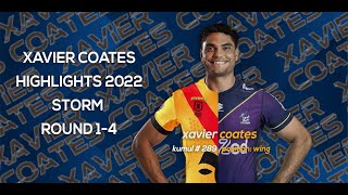 XAVIER COATES 2022 HIGHLIGHTS NRL Round 1 - 4