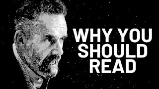 Why You Should Read | Jordan Peterson | Best Life Advice