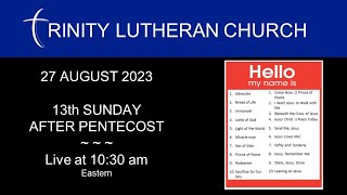 WORSHIP: 13th SUNDAY AFTER PENTECOST  | 27 AUGUST 2023