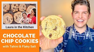 Tahini Chocolate Chip Cookies | Laura in the Kitchen | Recipe Test Review