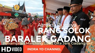 RANG SOLOK BARALEK GADANG & PENAMPILAN GITA MARCHING BAND BKT