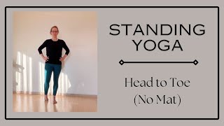 Standing Yoga Head to Toe (No Mat Yoga Stretch)