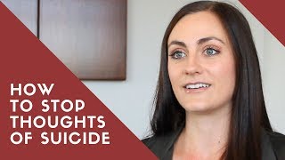 How to STOP Thoughts of Suicide | Suicide Prevention