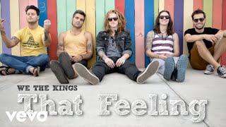 We The Kings - That Feeling (Audio)