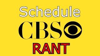 Exactly What You Would Expect - CBS Schedule RANT