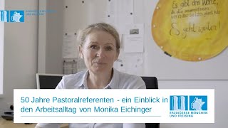 50 Jahre Pastoralreferenten - ein Einblick in den Arbeitsalltag von Monika Eichinger