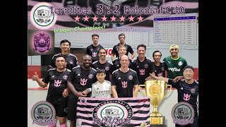 10/24/2024 - Termites vs Polonia FC 40 (6:3) - (Full game) - Fall game 8