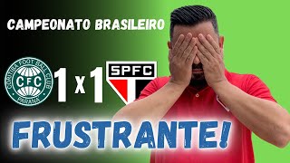 CORITIBA 1 X 1 SÃO PAULO - CAMPEONATO BRASILEIRO | FRUSTAÇÃO DA TORCIDA | ANÁLISE DA PARTIDA