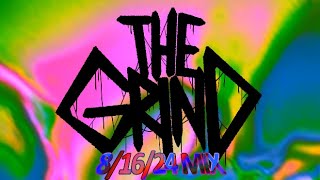 THE GRIND - 8/16/24 MIX (GODDESS BLOOD WORSHIP)