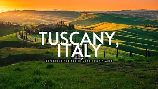 Tuscany Travel Guide | Top 10 Places You MUST Visit | 2024