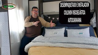 DESEMPAQUETADO E INSTALACIÓN COLCHON VISCOELÁSTICA AUTOCARAVANA