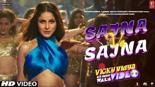 Sajna Ve Sajna Shehnaaz Gill Song | Vicky Vidya Ka Woh Wala Video Song  Rajkummar Rao | Update