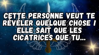 CETTE PERSONNE VEUT TE RÉVÉLER QUELQUE CHOSE ! ELLE SAIT QUE LES CICATRICES QUE TU