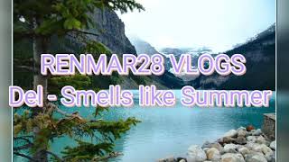 DEL - Smells like Summer (Best background music for vlogs)