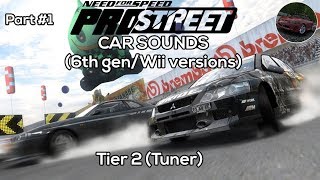 Car Sounds · Tier 2 (Tuner) (Part #1) | NFS™ ProStreet [6TH GEN/WII]