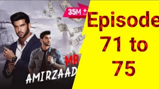 "Mr. Amirzada (Episode 70 to 75): A Riveting Webseries Journey You Can't Miss!"