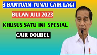 3 bantuan tunai cair lagi bulan Juli 2023