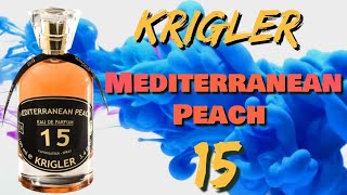 Sneak Peek The NEWEST Release from Krigler: Mediterranean Peach 15 Fragrance Review Spring Perfume