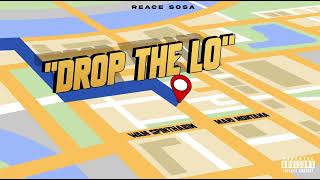 Reace Sosa, Wam SpinThaBin & Mari Montana - DROP THE LO (Official Audio)