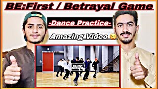 Pakistani Reaction | BE:FIRST / Betrayal Game -Dance Practice- | Amazing Video