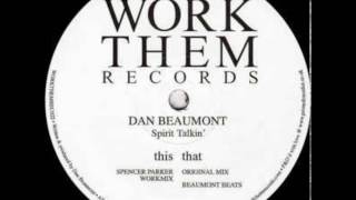 dan beaumont  - Spirit Talkin' (Beaumont Beats)