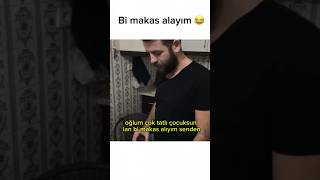 Bir makas alayım senden😂 #komik  #vines