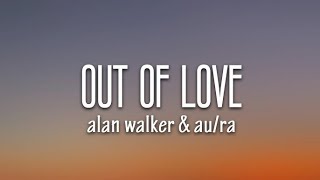 Alan Walker - Out of Love Official Lyrics Video