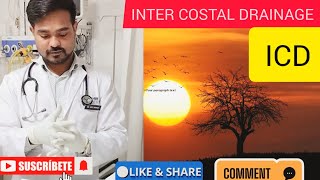 ICD || INTER COSTAL DRAINAGE || CHEST TUBE INSERTION || THORACENTESIS.