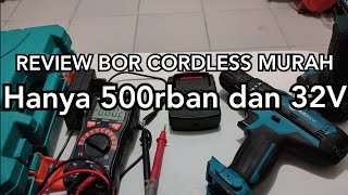 BOR CORDLESS MAILTANK HARGA MURAH HANYA 500RB DAN 32V? APA BENAR? KUALITASNYA BAGAIMANA?