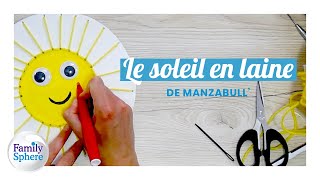 Activité à réaliser avec les enfants   Le soleil en laine de Manzabull' ☀️