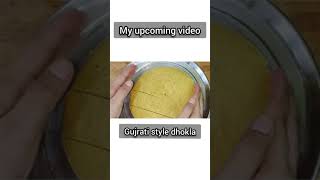 dhokla gujrati style #upcomingvideo #subscribeformorevideos #jaimatadi