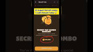 20 August  (Level 1-13) Memefi Secret Reward Combo |Memefi 5,000,00 Coins Code Memefi Code #Memefi