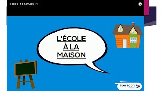 L'ECOLE A LA MAISON