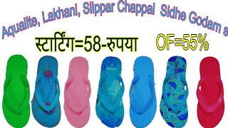 Aqualite, Lakhani, Silppar Chappal Super Discount=55%of Wholesale Market Kolkata